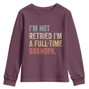 I'm Not Retired I'm a Professional Grandpa Youth Sweatshirt Funny Retirement