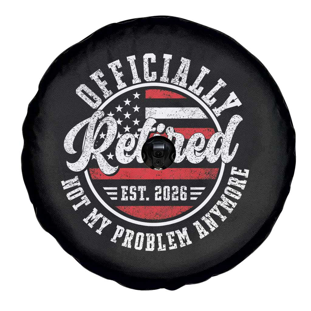 Retired 2026 Not My Problem Anymore US Flag Retirement Spare Tire Cover