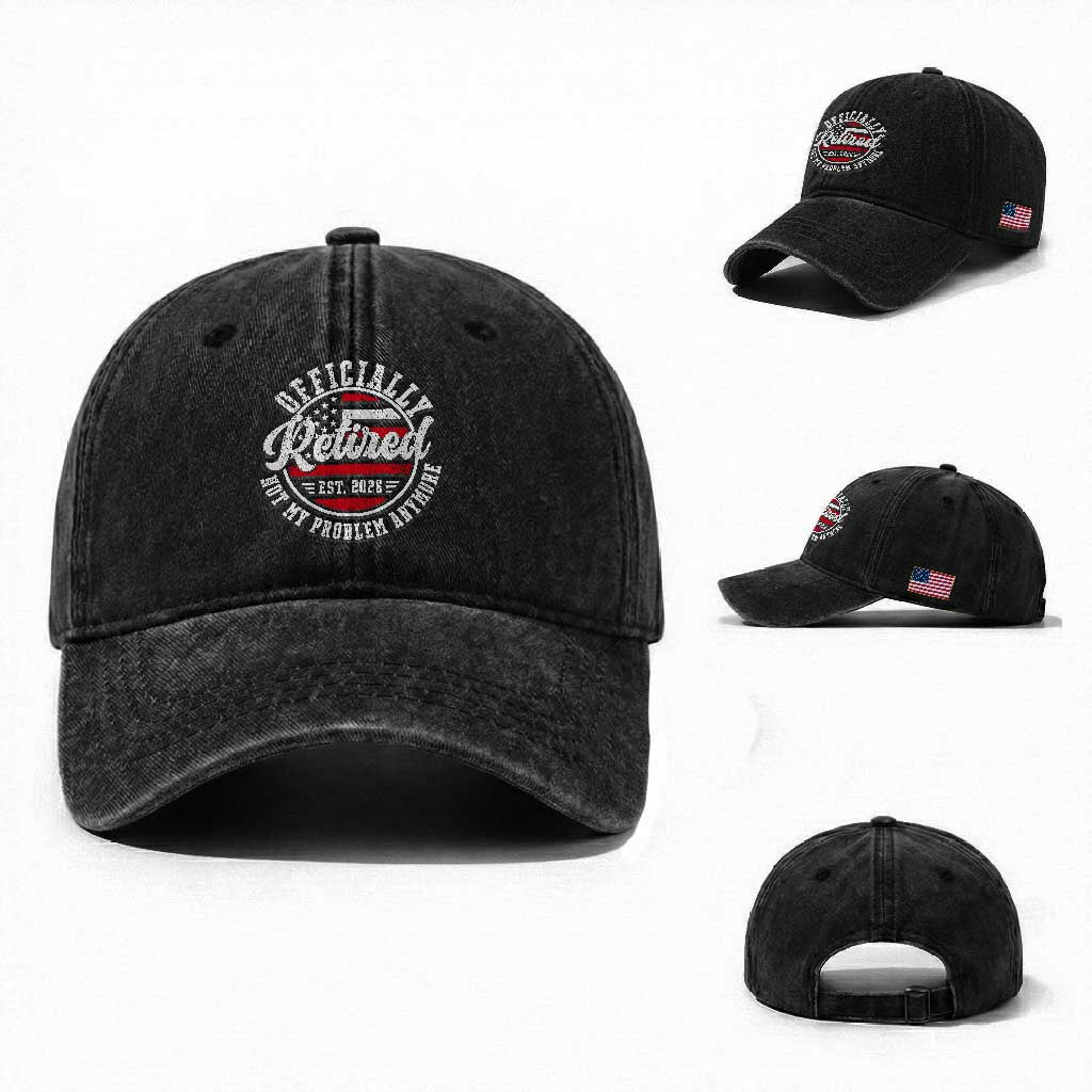 Retired 2026 Not My Problem Anymore US Flag Retirement Washed Cotton Baseball Cap
