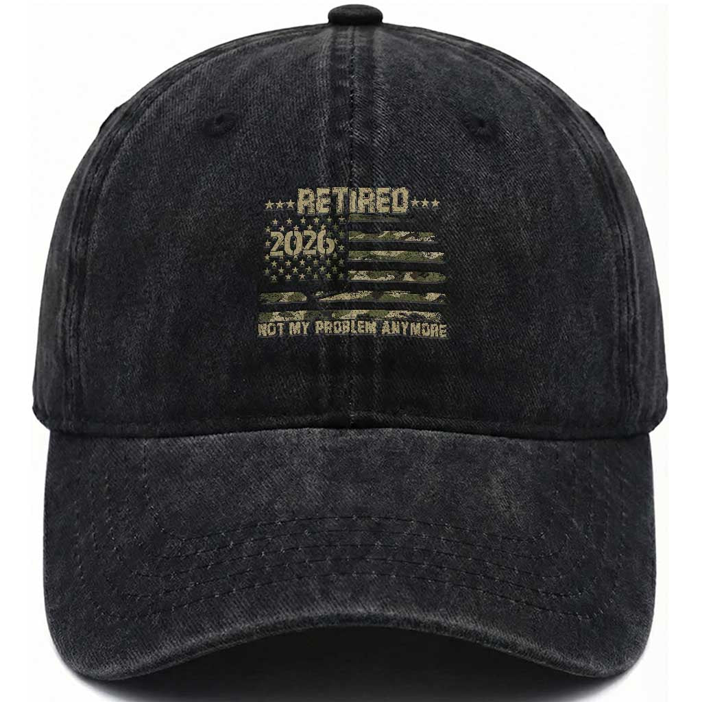 Retired 2026 Not My Problem Anymore Washed Cotton Baseball Cap Camo American Flag USA Military Tactical Camouflage Retirement