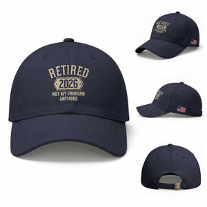 Retired 2026 Not My Problem Anymore Baseball Cap Funny Joke Humour
