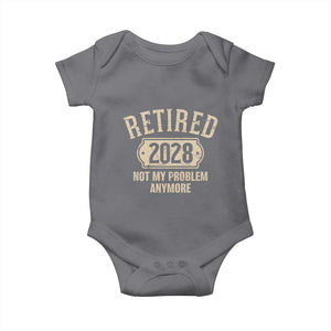 Retired 2028 Not My Problem Anymore Baby Onesie Funny Joke Humour