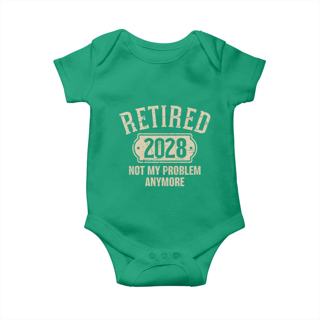 Retired 2028 Not My Problem Anymore Baby Onesie Funny Joke Humour