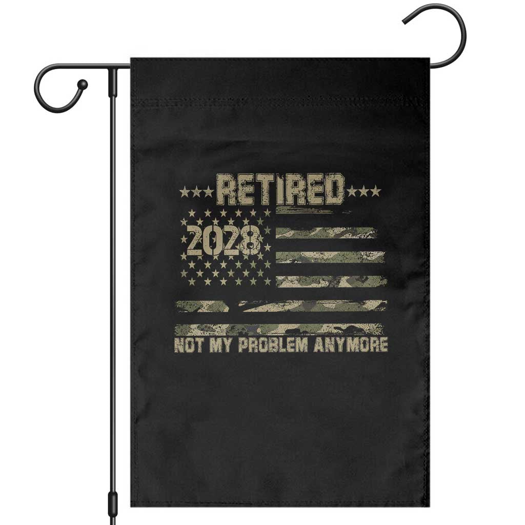 Retired 2028 Not My Problem Anymore Garden Flag Camo American Flag USA Military Tactical Camouflage Retirement
