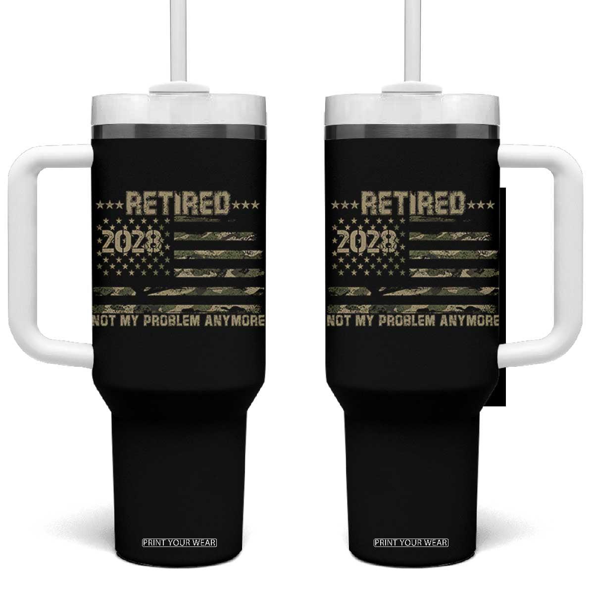 Retired 2028 Not My Problem Anymore Tumbler With Handle Camo American Flag USA Military Tactical Camouflage Retirement