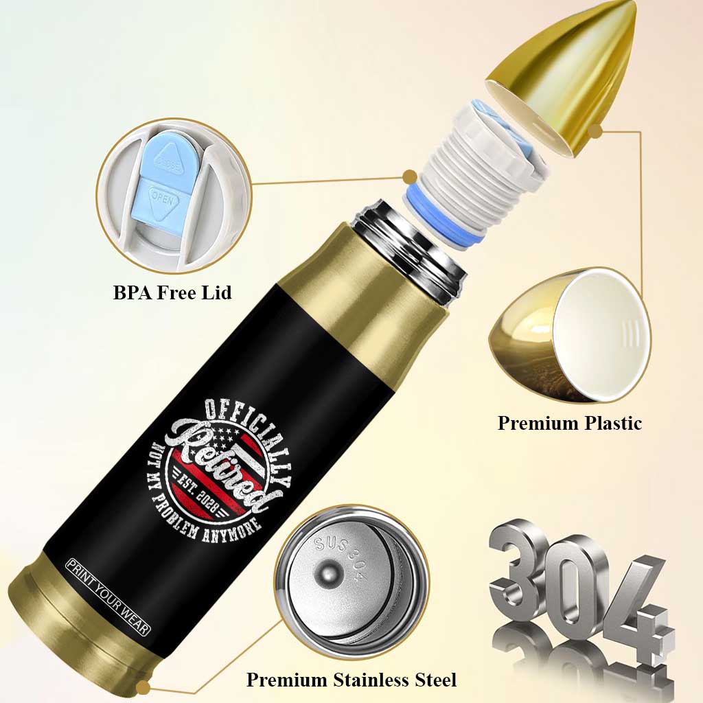 Retired 2028 Not My Problem Anymore US Flag Retirement Bullet Tumbler