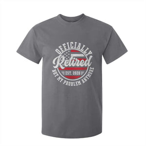 Retired 2028 Not My Problem Anymore US Flag Retirement T Shirt For Kid