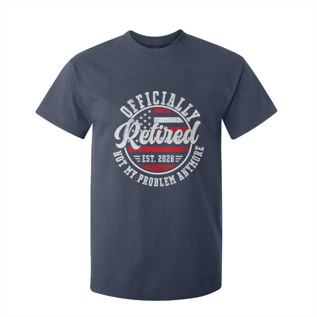 Retired 2028 Not My Problem Anymore US Flag Retirement T Shirt For Kid