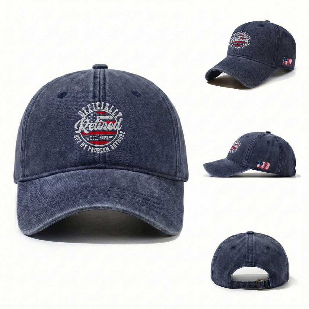 Retired 2028 Not My Problem Anymore US Flag Retirement Washed Cotton Baseball Cap