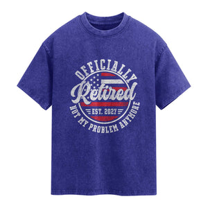 Retired 2027 Not My Problem Anymore US Flag Retirement Washed Cotton T-Shirt