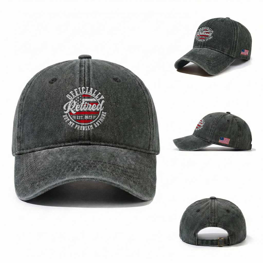 Retired 2027 Not My Problem Anymore US Flag Retirement Washed Cotton Baseball Cap