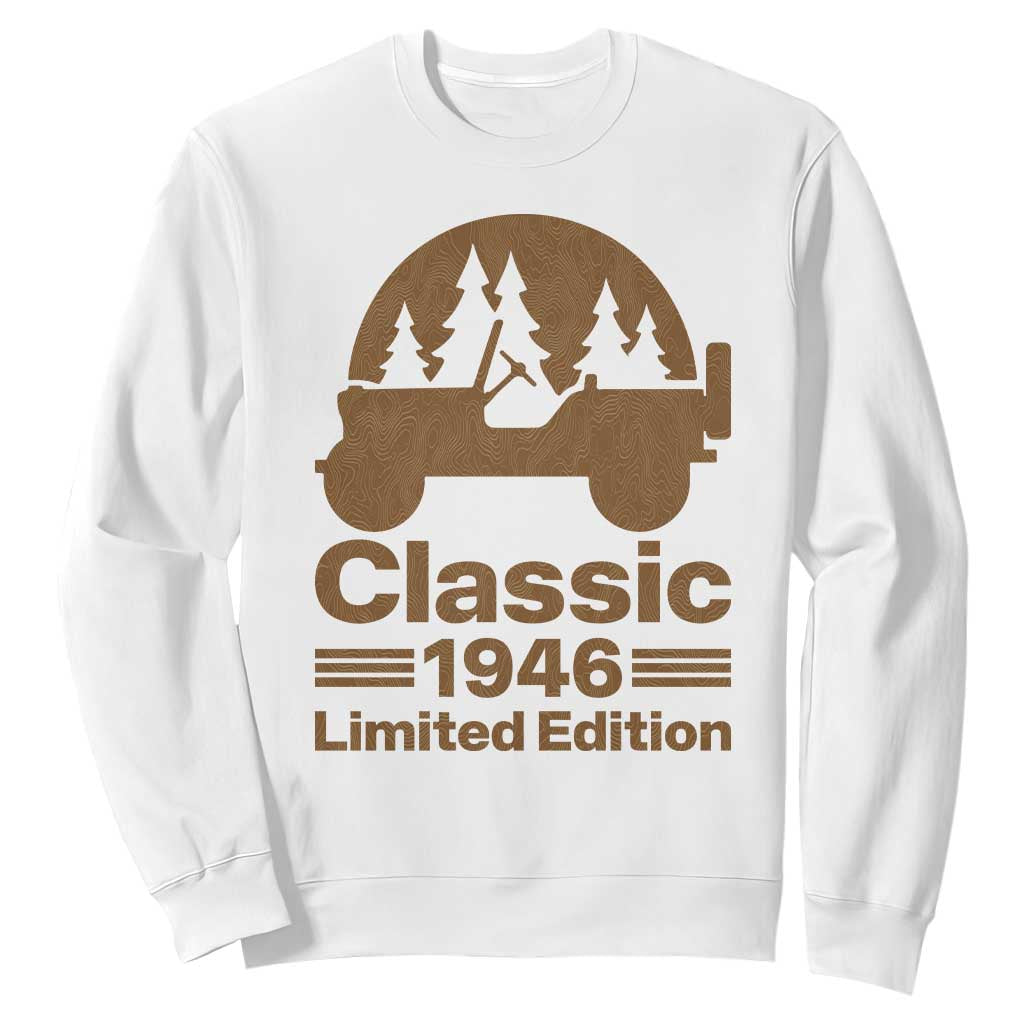 80th Birthday 1946 Limited Edition WWII Military Utility Vehicle Sweatshirt