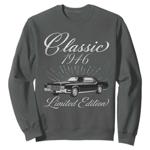 80th Birthday 1946 Limited Edition Sweatshirt Vintage Classic American Luxury Car
