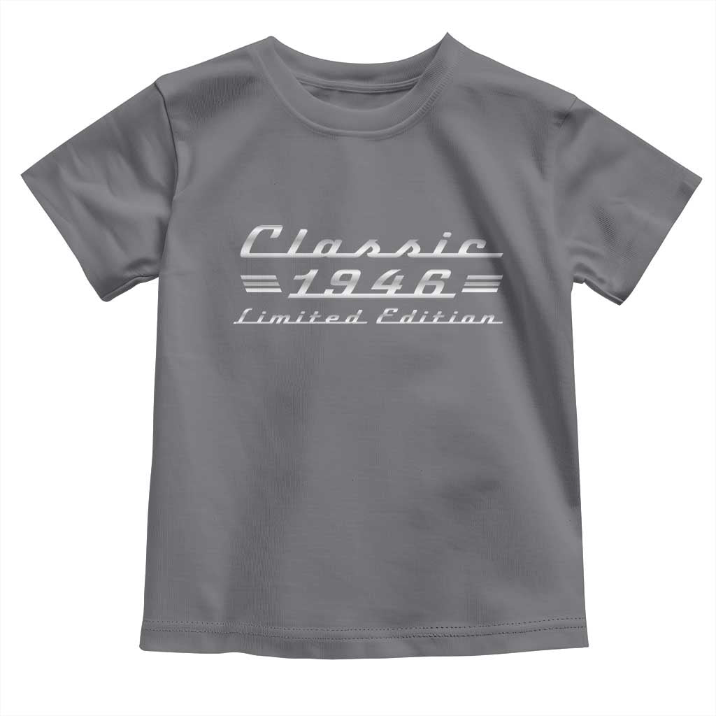 80th Birthday 1946 Limited Edition Classic Car Toddler T Shirt