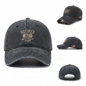Retired 2027 Not My Problem Anymore Washed Cotton Baseball Cap Funny Joke Humour