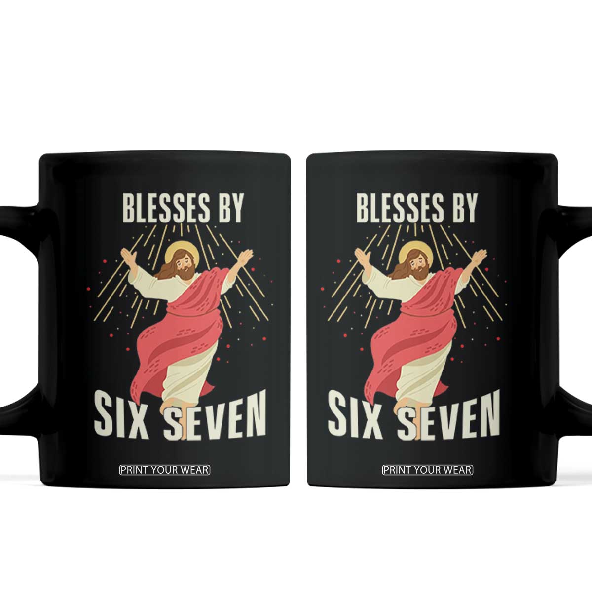 Christian 67 Meme Coffee Mug Blesses By Six Seven Funny TS14 Black Print Your Wear