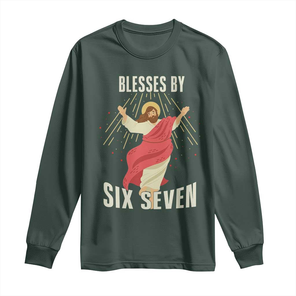 Christian 67 Meme Long Sleeve Shirt Blesses By Six Seven Funny TS14 Dark Forest Green Print Your Wear