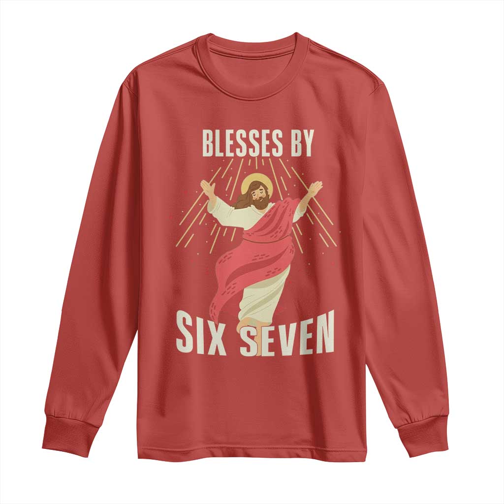 Christian 67 Meme Long Sleeve Shirt Blesses By Six Seven Funny TS14 Red Print Your Wear