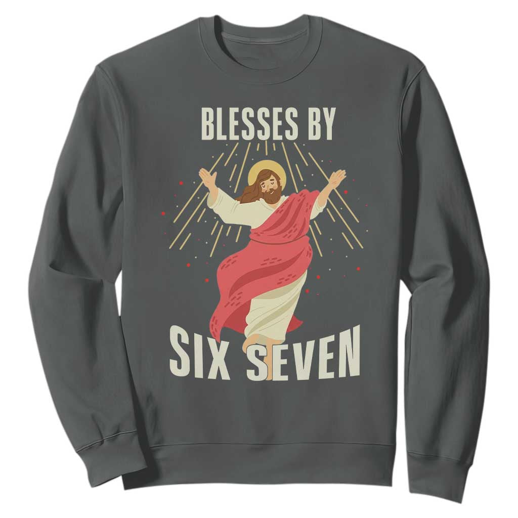 Christian 67 Meme Sweatshirt Blesses By Six Seven Funny TS14 Dark Heather Print Your Wear
