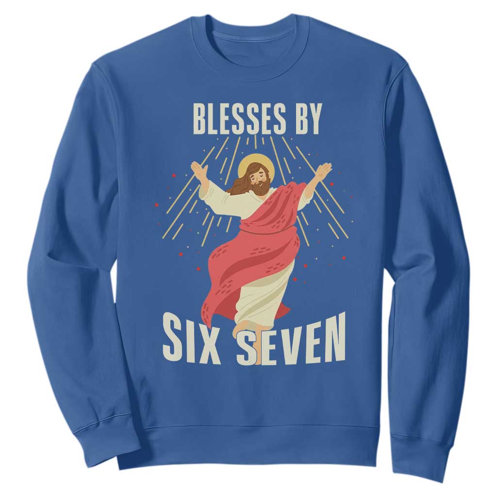 Christian 67 Meme Sweatshirt Blesses By Six Seven Funny TS14 Royal Blue Print Your Wear