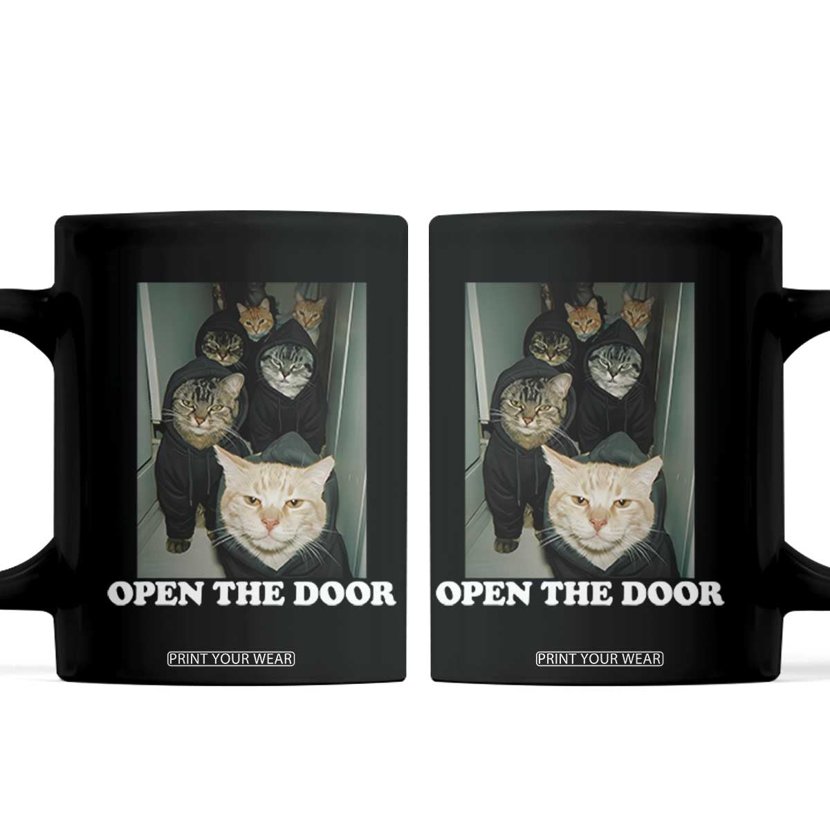 Open The Door Cats Lover Coffee Mug Funny Cat Gang Sarcastic Meme TS14 Black Print Your Wear