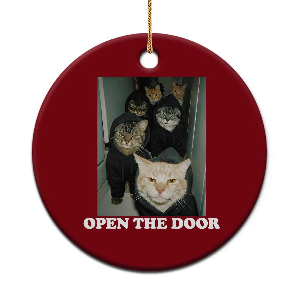 Open The Door Cats Lover Ceramic Ornament Funny Cat Gang Sarcastic Meme TS14 1pc Red Print Your Wear