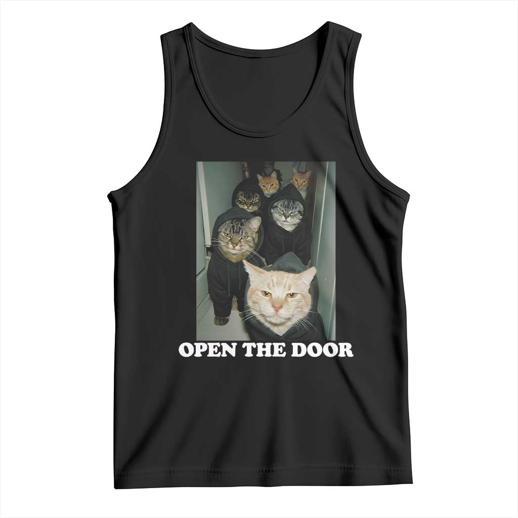 Open The Door Cats Lover Tank Top Funny Cat Gang Sarcastic Meme TS14 Black Print Your Wear