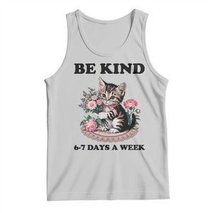 Be Kind 6 7 Days a Week Tank Top Funny Six Seven Cat Teacher Meme TS14 Ash Print Your Wear