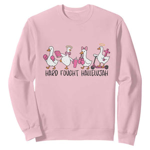 Hard Fought Hallelujah Sweatshirt Funny Christian Goose TS14 Light Pink Print Your Wear