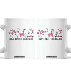 Hard Fought Hallelujah Coffee Mug Funny Christian Goose TS14 White Print Your Wear