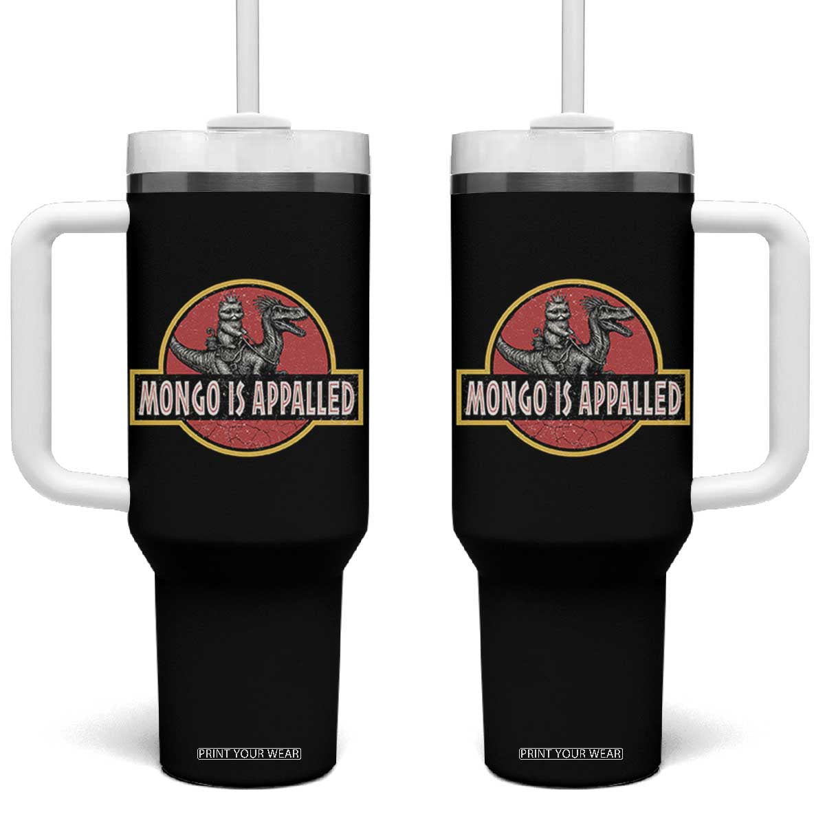 Retro Mongo is Appalled Tumbler With Handle Princess Cat Riding Dinosaur Book Lover TS14 One Size: 40 oz Black Print Your Wear