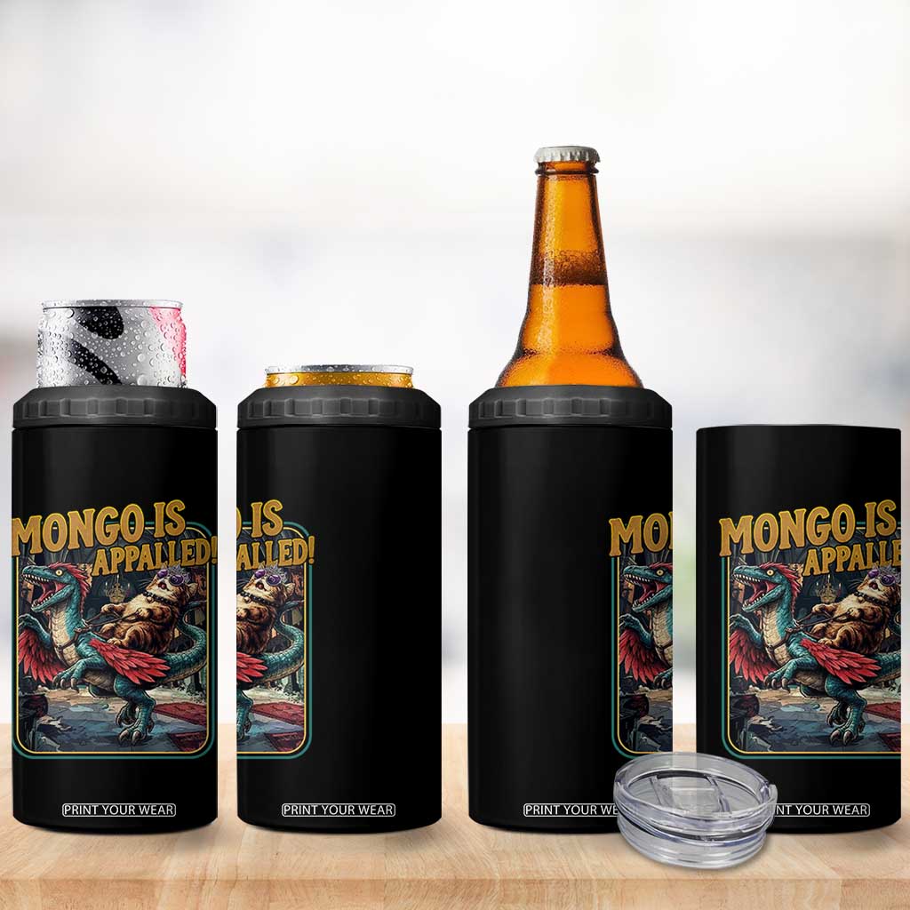Mongo is Appalled 4 in 1 Can Cooler Tumbler Vintage Princess Cat Riding Dinosaur Sci-Fi Book Lover TS14 Print Your Wear