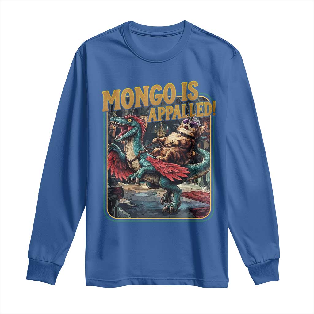 Mongo is Appalled Long Sleeve Shirt Vintage Princess Cat Riding Dinosaur Sci-Fi Book Lover TS14 Royal Blue Print Your Wear