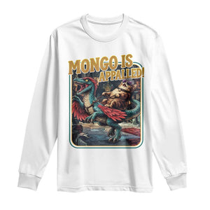 Mongo is Appalled Long Sleeve Shirt Vintage Princess Cat Riding Dinosaur Sci-Fi Book Lover TS14 White Print Your Wear