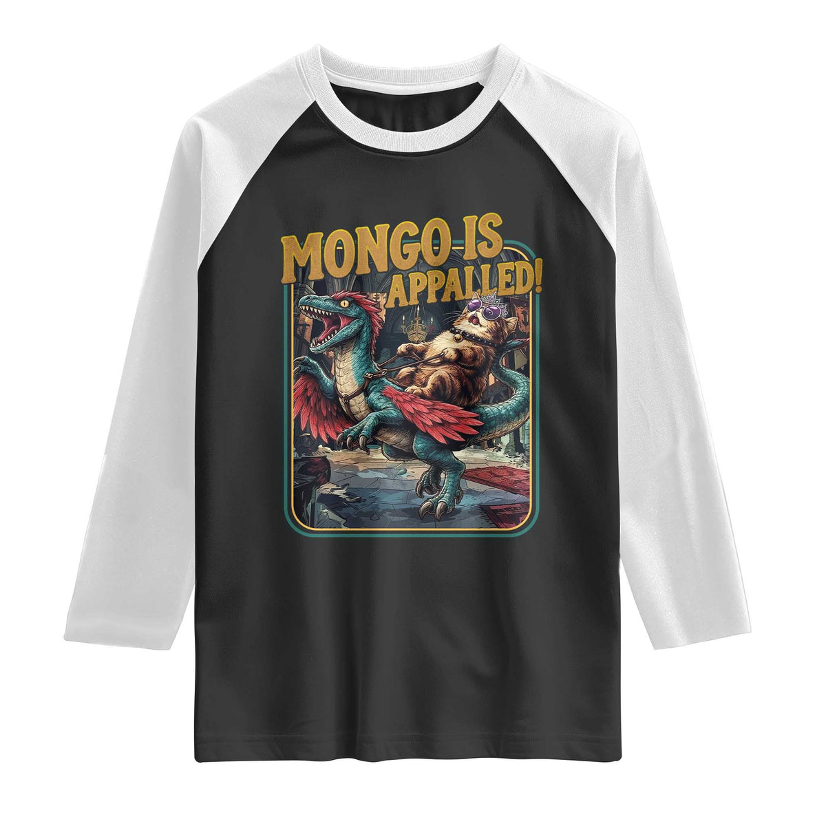 Mongo is Appalled Raglan Shirt Vintage Princess Cat Riding Dinosaur Sci-Fi Book Lover TS14 Black White Print Your Wear