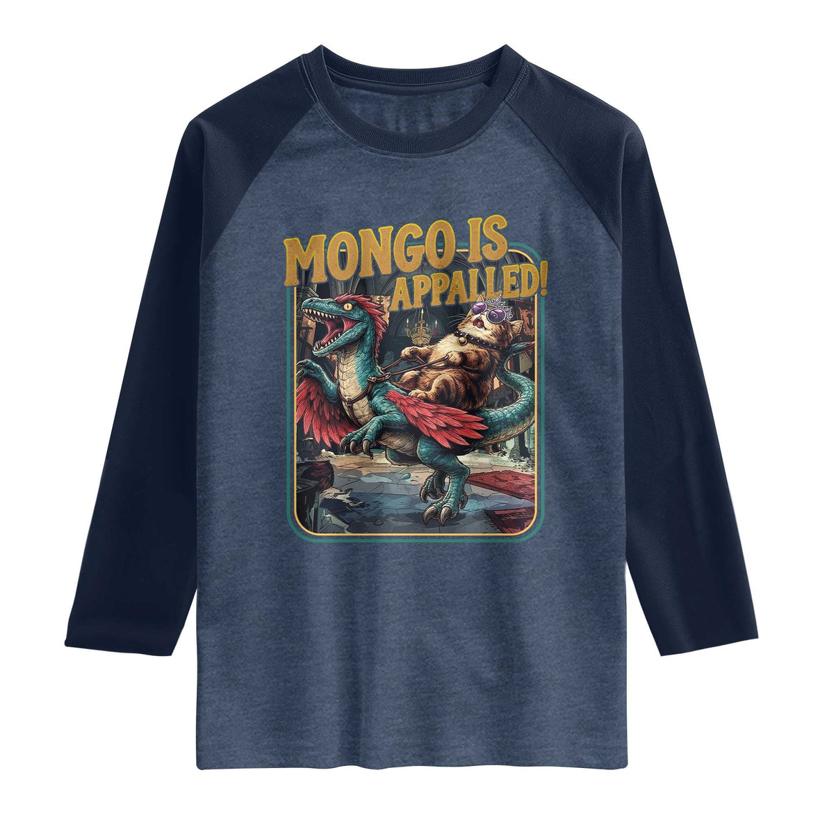 Mongo is Appalled Raglan Shirt Vintage Princess Cat Riding Dinosaur Sci-Fi Book Lover TS14 Heather Denim Navy Print Your Wear