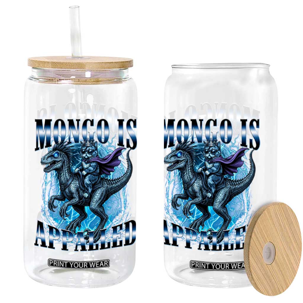 Mongo is Appalled Glass Can Funny Princess Cat Riding Dinosaur TS14 Print Your Wear