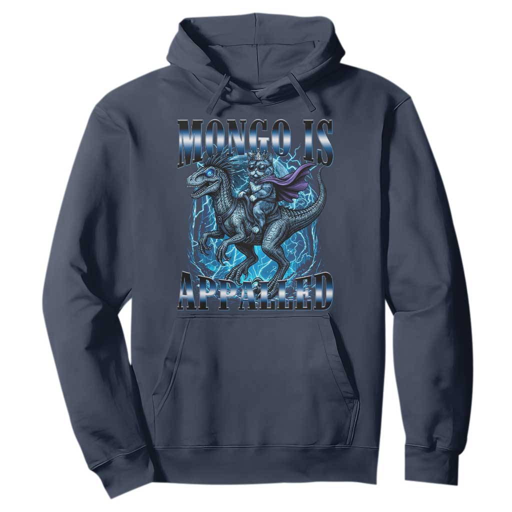 Mongo is Appalled Hoodie Funny Princess Cat Riding Dinosaur TS14 Navy Print Your Wear