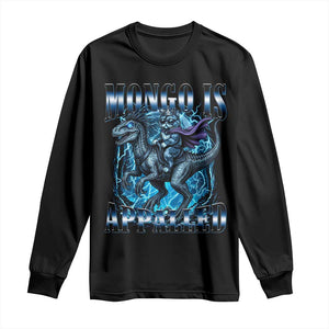 Mongo is Appalled Long Sleeve Shirt Funny Princess Cat Riding Dinosaur TS14 Black Print Your Wear
