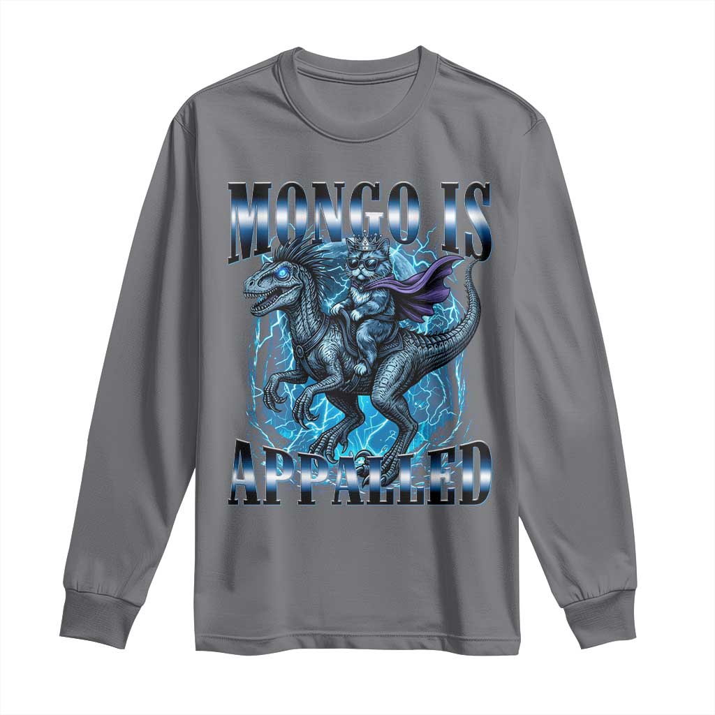 Mongo is Appalled Long Sleeve Shirt Funny Princess Cat Riding Dinosaur TS14 Charcoal Print Your Wear