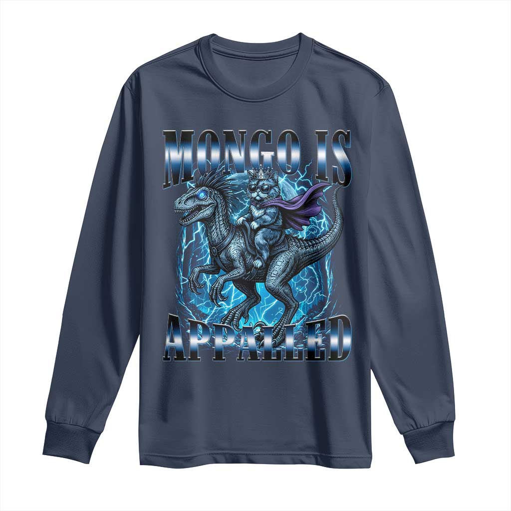 Mongo is Appalled Long Sleeve Shirt Funny Princess Cat Riding Dinosaur TS14 Navy Print Your Wear