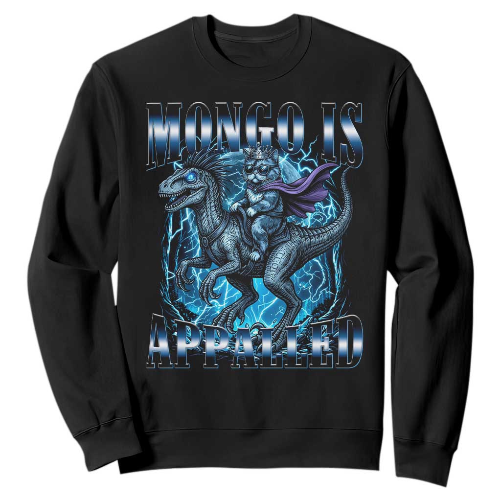 Mongo is Appalled Sweatshirt Funny Princess Cat Riding Dinosaur TS14 Black Print Your Wear
