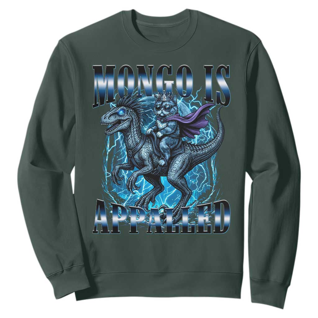 Mongo is Appalled Sweatshirt Funny Princess Cat Riding Dinosaur TS14 Dark Forest Green Print Your Wear
