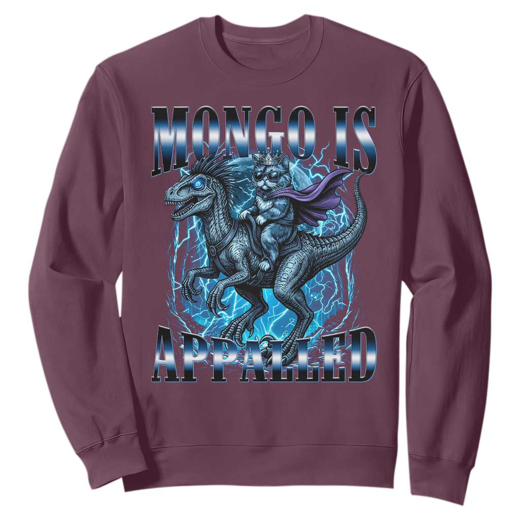 Mongo is Appalled Sweatshirt Funny Princess Cat Riding Dinosaur TS14 Maroon Print Your Wear