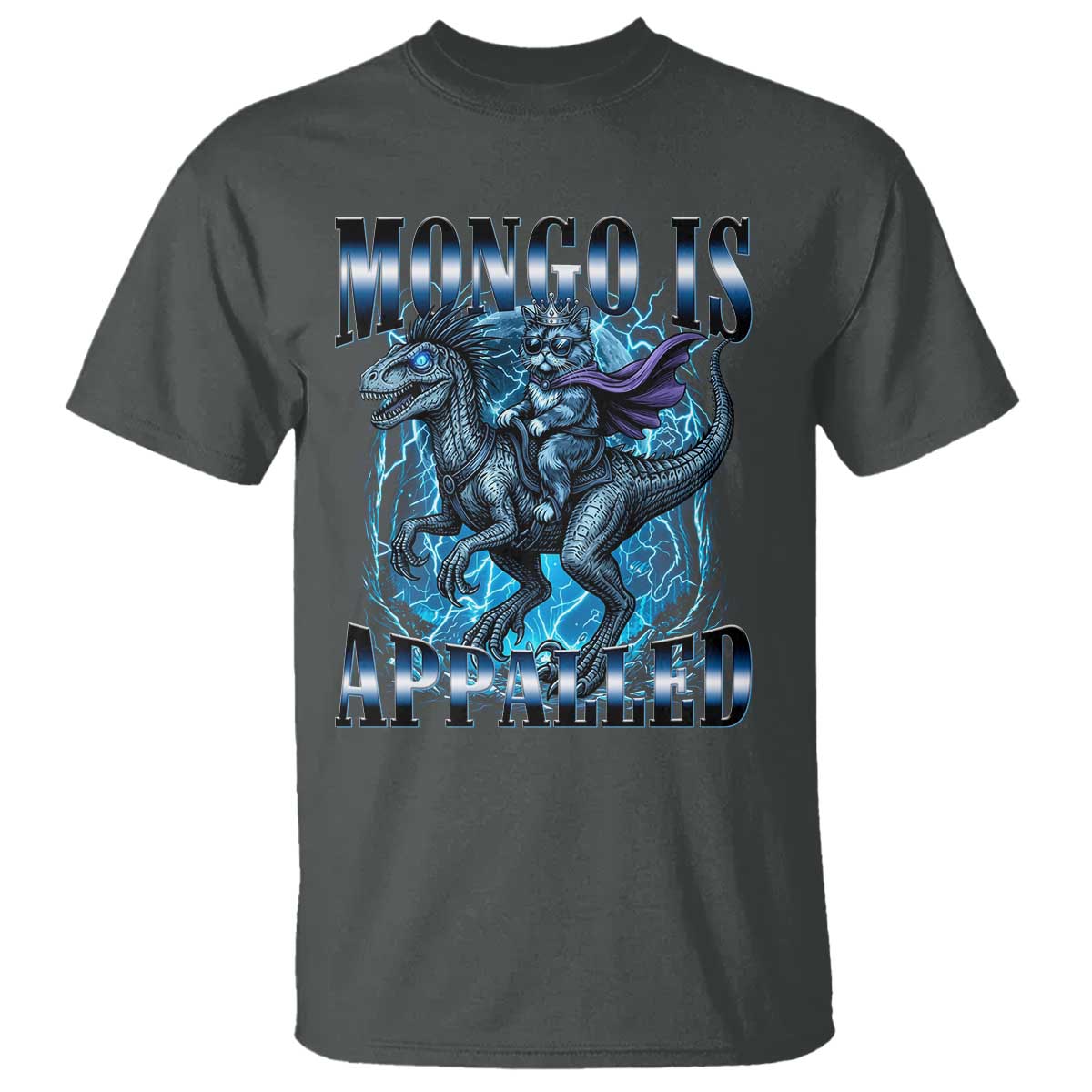 Mongo is Appalled T Shirt Funny Princess Cat Riding Dinosaur TS14 Dark Heather Print Your Wear
