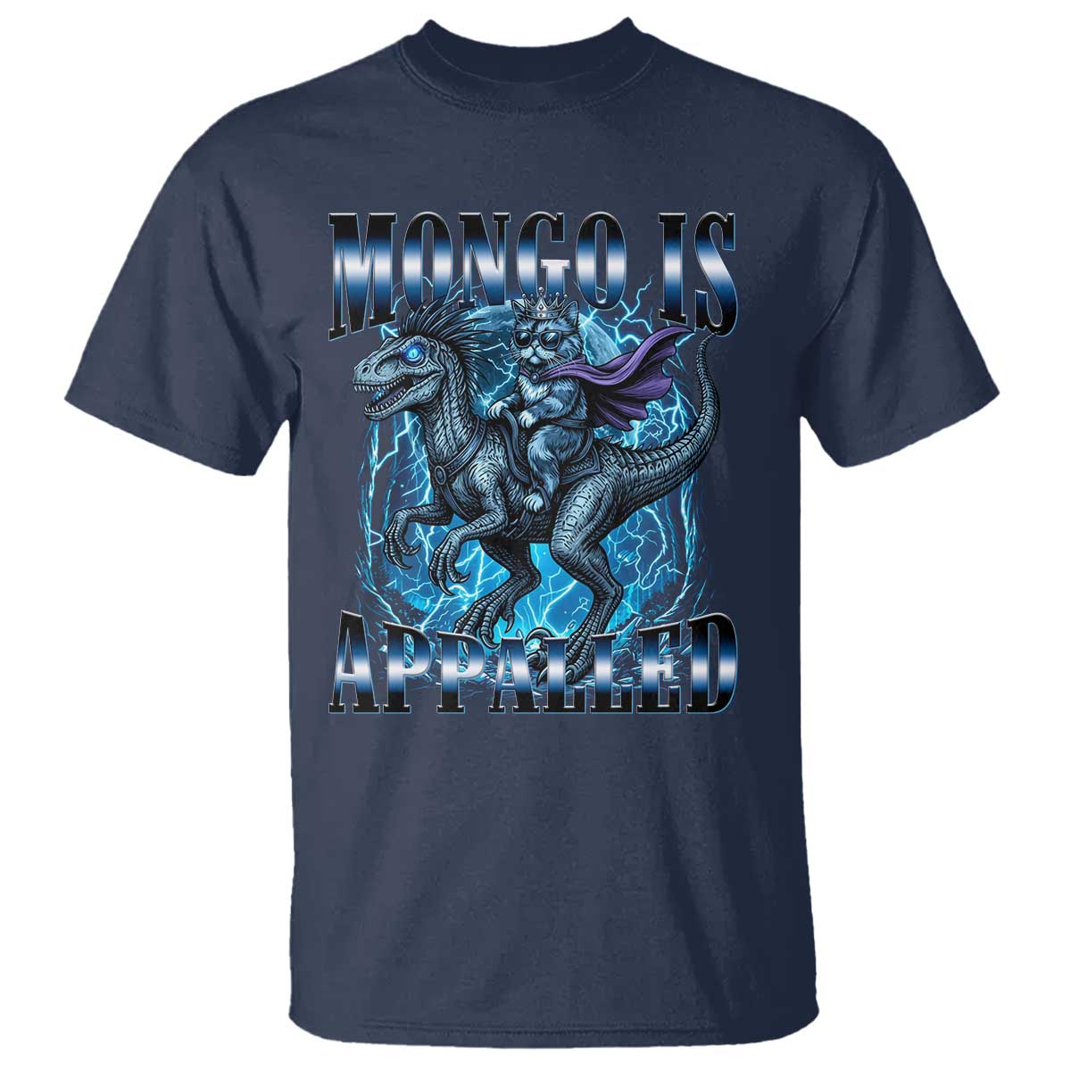 Mongo is Appalled T Shirt Funny Princess Cat Riding Dinosaur TS14 Navy Print Your Wear