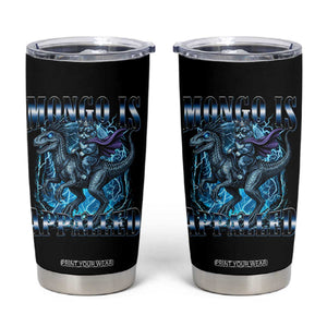 Mongo is Appalled Tumbler Cup Funny Princess Cat Riding Dinosaur TS14 Black Print Your Wear
