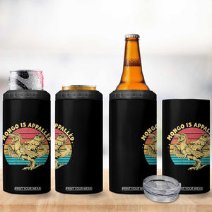 Mongo is Appalled 4 in 1 Can Cooler Tumbler Vintage Princess Cat Riding Dinosaur TS14 Print Your Wear