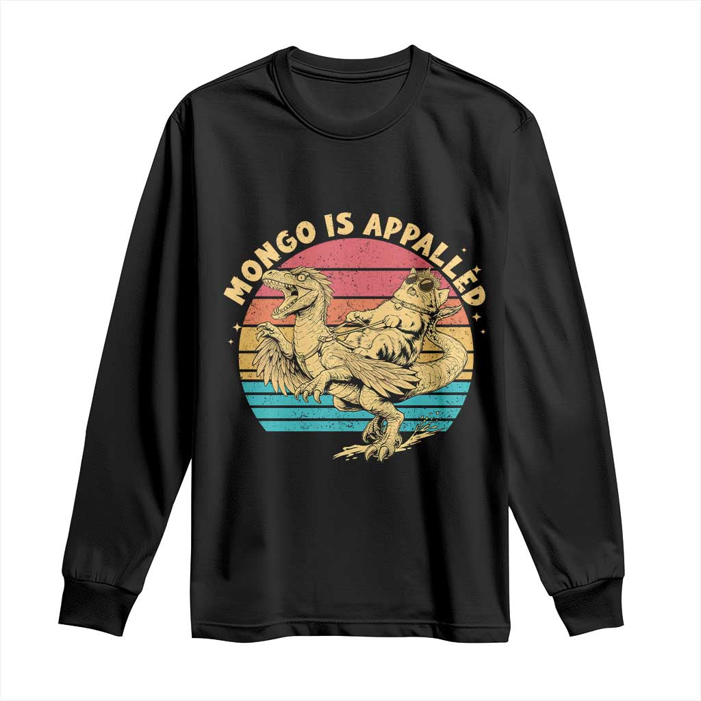 Mongo is Appalled Long Sleeve Shirt Vintage Princess Cat Riding Dinosaur TS14 Black Print Your Wear