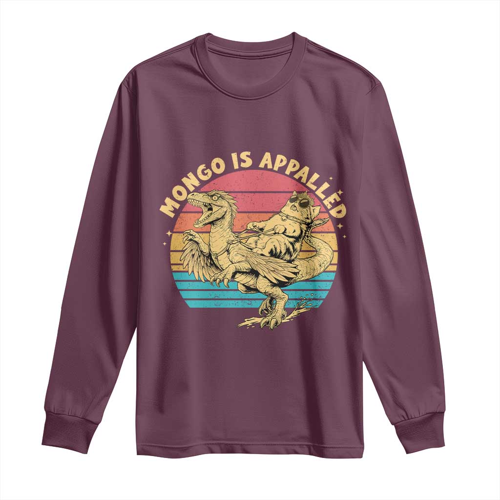Mongo is Appalled Long Sleeve Shirt Vintage Princess Cat Riding Dinosaur TS14 Maroon Print Your Wear